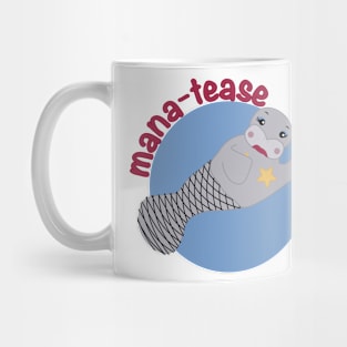 Mana-tease Mug